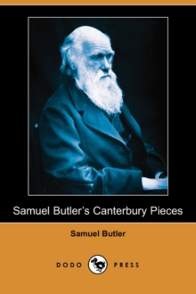 Image for Samuel Butler's Canterbury Pieces (Dodo Press)
