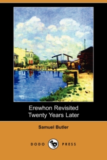 Image for Erewhon Revisited Twenty Years Later (Dodo Press)