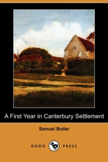 Image for A First Year in Canterbury Settlement (Dodo Press)