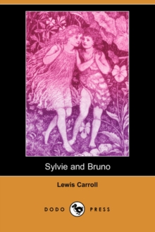 Image for Sylvie and Bruno (Dodo Press)