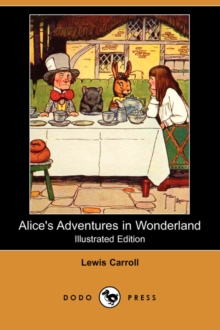 Image for Alice's Adventures in Wonderland (Illustrated Edition) (Dodo Press)