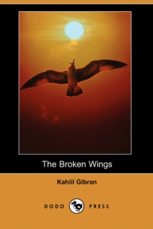 Image for The Broken Wings (Dodo Press)