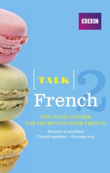 Image for Talk French 2 Enhanced eBook (with audio) - Learn French with BBC Active: The bestselling way to improve your French