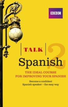 Image for Talk Spanish 2 Enhanced eBook (with audio) - Learn Spanish with BBC Active: The bestselling way to improve your Spanish