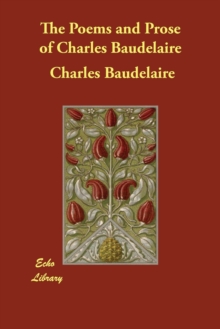 Image for The Poems and Prose of Charles Baudelaire