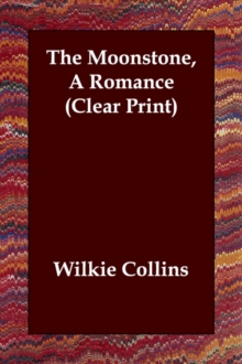 Image for The Moonstone, A Romance (Clear Print)