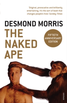 Image for The naked ape: a zoologist's study of the human animal