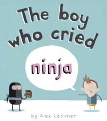 Image for The boy who cried ninja