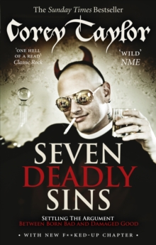 Image for Seven deadly sins: settling the argument between born bad and damaged good