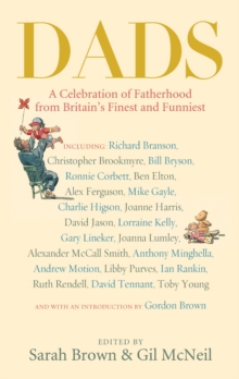Image for Dads: a celebration of fatherhood from Britain's finest and funniest