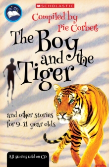 Image for The boy and the tiger and other stories for 9 to 11 year olds