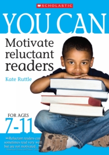 Image for You can motivate reluctant readers for ages 7-11