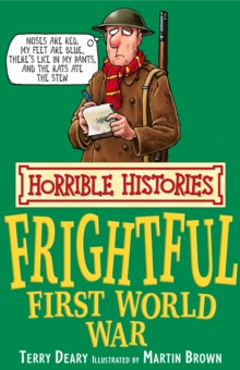 Image for Horrible Histories: Frightful First World War