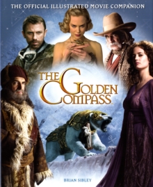 Image for The "Golden Compass": The Official Illustrated Movie Companion