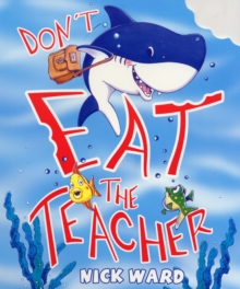 Image for Don't eat the teacher!