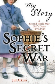 Image for My Story: Sophie's Secret War