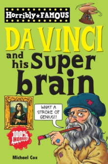 Image for Horribly Famous: Da Vinci and His Super Brain