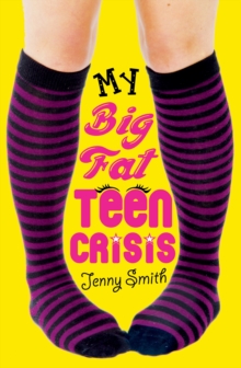 Image for My Big Fat Teen Crisis