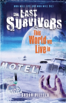 Image for Last Survivors: #3 This world We Live In