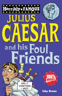 Image for Julius Caesar and His Foul Friends