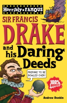 Image for Sir Francis Drake and his daring deeds