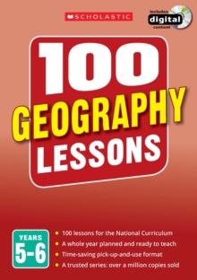 Image for 100 geography lessons  : plan and teach the 2014 curriculumYears 5-6