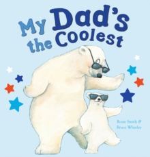 Image for My dad's the coolest