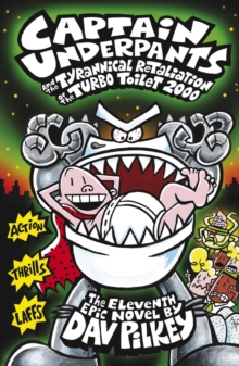 Image for Captain Underpants and the tyrannical retaliation of the Turbo Toilet 2000