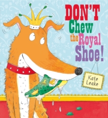 Image for Don't Chew the Royal Shoe