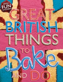Image for Great British things to bake and do
