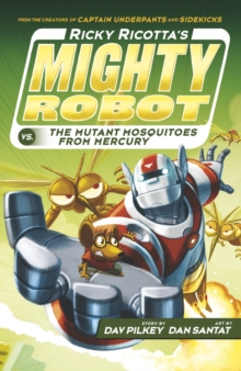Image for Ricky Ricotta's Mighty Robot vs The Mutant Mosquitoes from Mercury