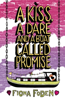 Image for A kiss, a dare and a boat called Promise