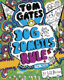 Image for Tom Gates: DogZombies Rule (For now...)