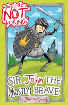 Image for Sir John the (mostly) brave
