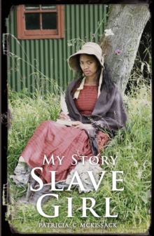 Image for Slave girl: the diary of Clotee, Virginia, USA 1859