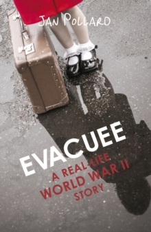 Image for Evacuee  : a real-life World War II story