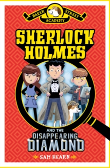 Image for Sherlock Holmes and the disappearing diamond