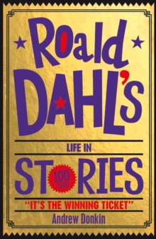 Image for Roald Dahl's life in stories