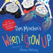 Image for Tim Minchin's when I grow up