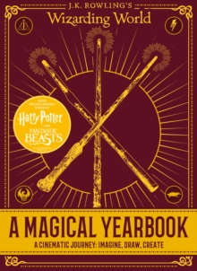 Image for J.K. Rowling's Wizarding World: A Magical Yearbook