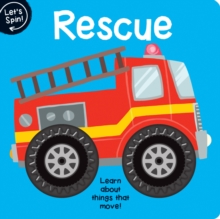 Image for Rescue  : learn about things that move!