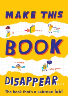 Image for Make This Book Disappear (The book that's a science lab!)