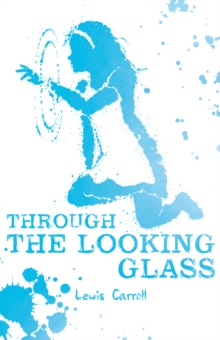 Alice Through the Looking Glass