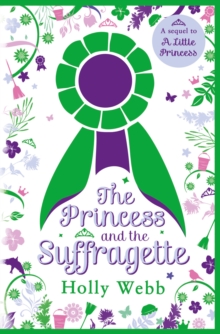 Image for The princess and the suffragette: a sequel to A little princess