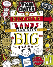 Image for Tom Gates: Biscuits, Bands and Very Big Plans