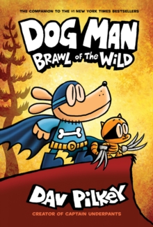 Image for Dog Man 6: Brawl of the Wild