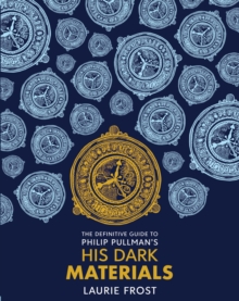 Image for The Definitive Guide to Philip Pullman's His Dark Materials: The Original Trilogy