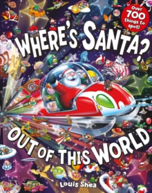 Image for Where's Santa?  : out of this world