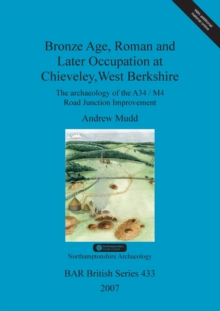 Image for Bronze Age, Roman and later occupation at Chieveley, West Berkshire