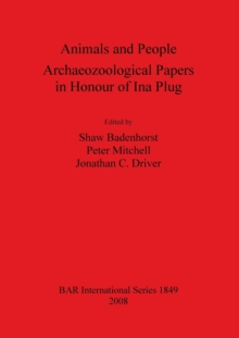 Image for Animals and People: Archaeozoological Papers  in Honour of Ina Plug